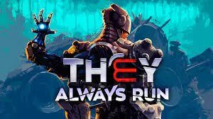 They Always Run (Switch)