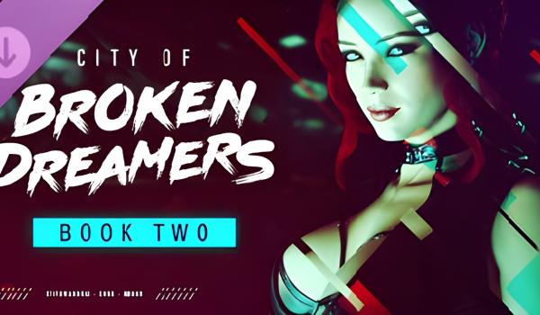 City of Broken Dreamers Book Two (PC)