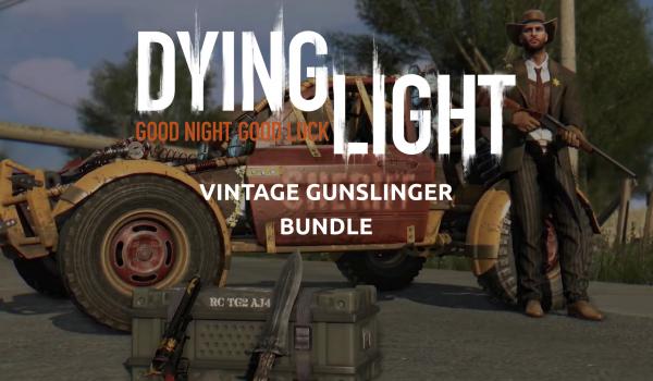 Dying Light Vintage Gunslinger Bundle (DLC)