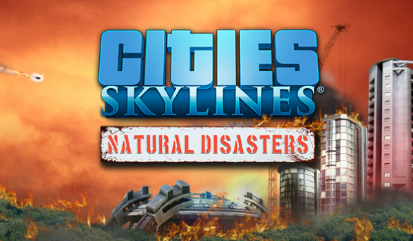 Cities Skylines Natural Disasters (DLC)