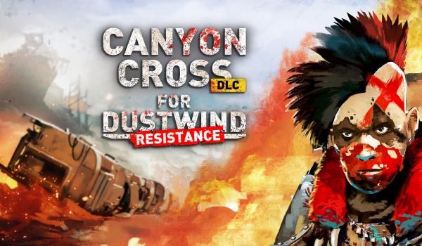Canyon Cross DLC for Dustwind Resistance (PC)