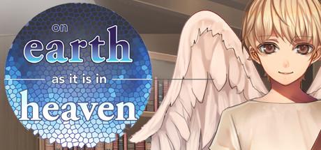 On Earth As It Is In Heaven - A Kinetic Novel (PC)