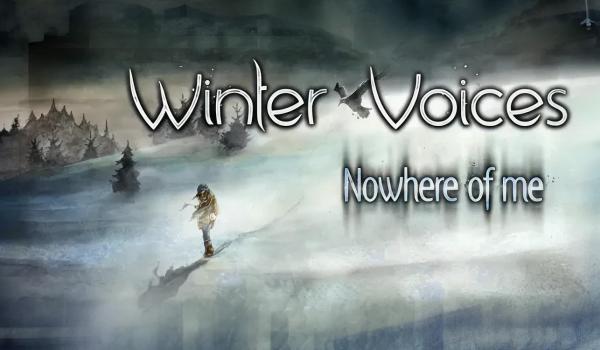 Winter Voices Episode 2 Nowhere of me (PC)