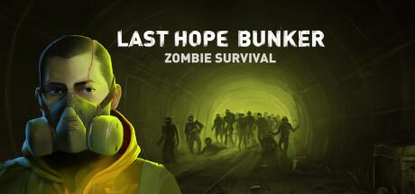 Last Hope Bunker Zombie Survival (PC)