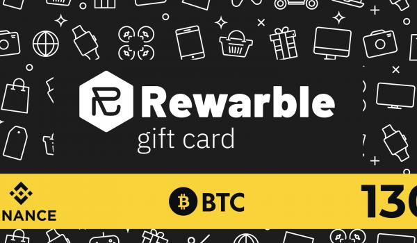 Rewarble Binance Gift Card BTC 130 USD