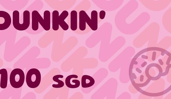 Dunkin Gift Card 100 SGD