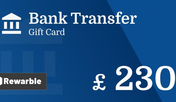 Bank Transfer Gift Card 230 GBP