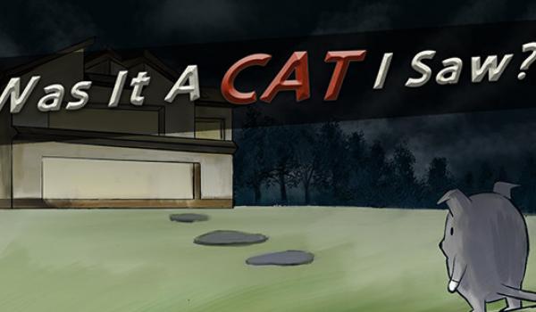 Was it a cat I saw (PC)