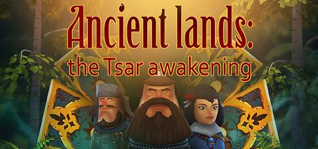 Ancient lands: the Tsar awakening (PC)