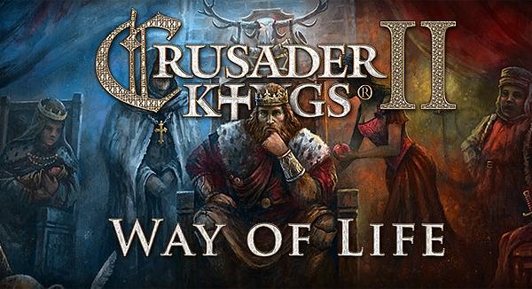 Crusader Kings II Way of Life (DLC)