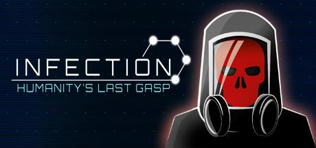 Infection Humanitys Last Gasp (PC)