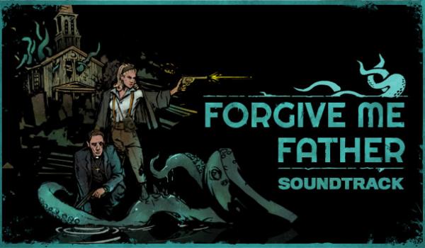 Forgive Me Father Soundtrack (PC)
