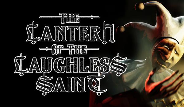 The Lantern of the Laughless Saint (PC)