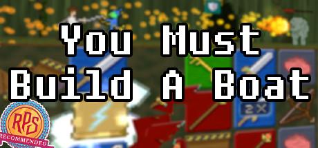 You Must Build A Boat (PC)