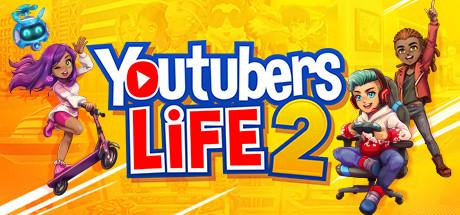 Youtubers Life 2 (PC)