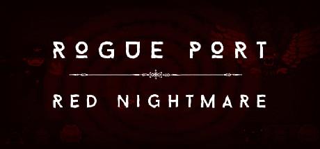 Rogue Port - Red Nightmare (PC)