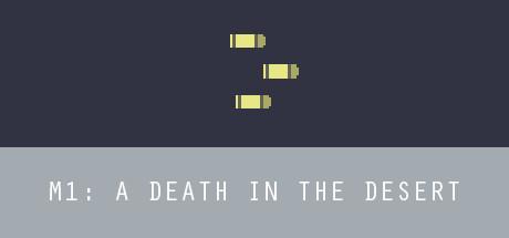 M1: A Death in the Desert (PC)