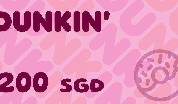 Dunkin Gift Card 200 SGD