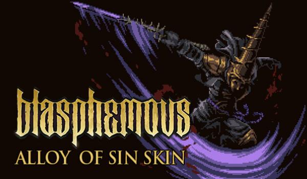 Blasphemous - 'Alloy of Sin' Character Skin (DLC)