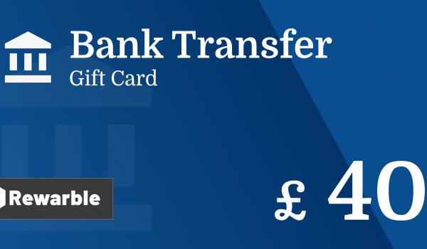 Bank Transfer Gift Card 40 GBP