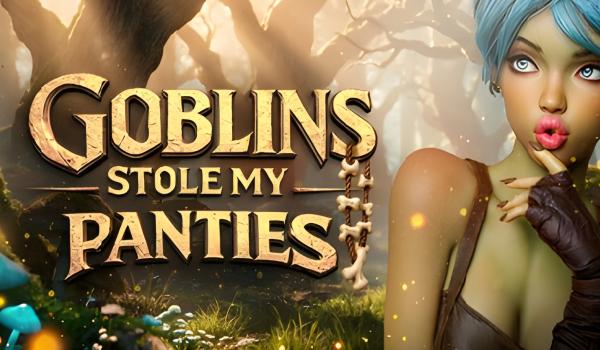 Goblins Stole My Panties (PC)