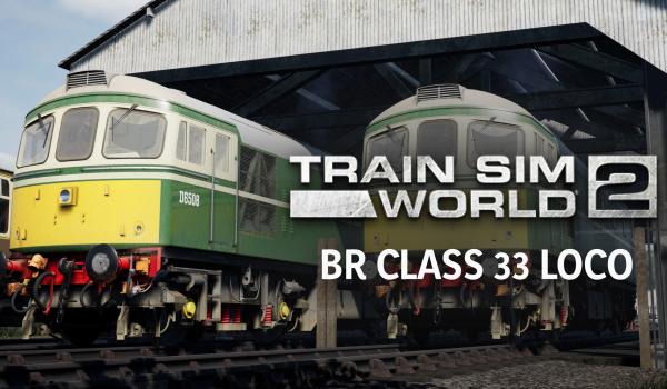 Train Sim World 2: BR Class 33 Loco Add-On (PC)