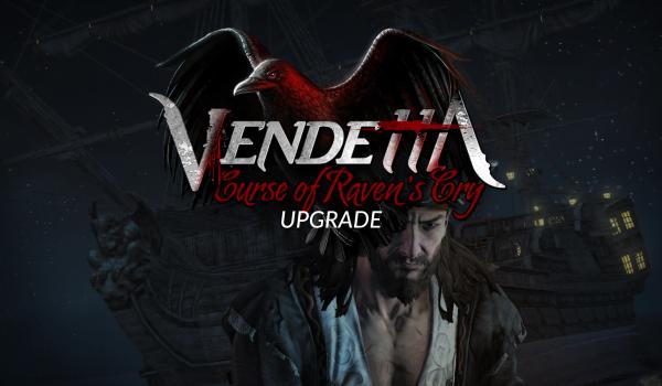 Vendetta Curse of Ravens Cry Upgrade (DLC)