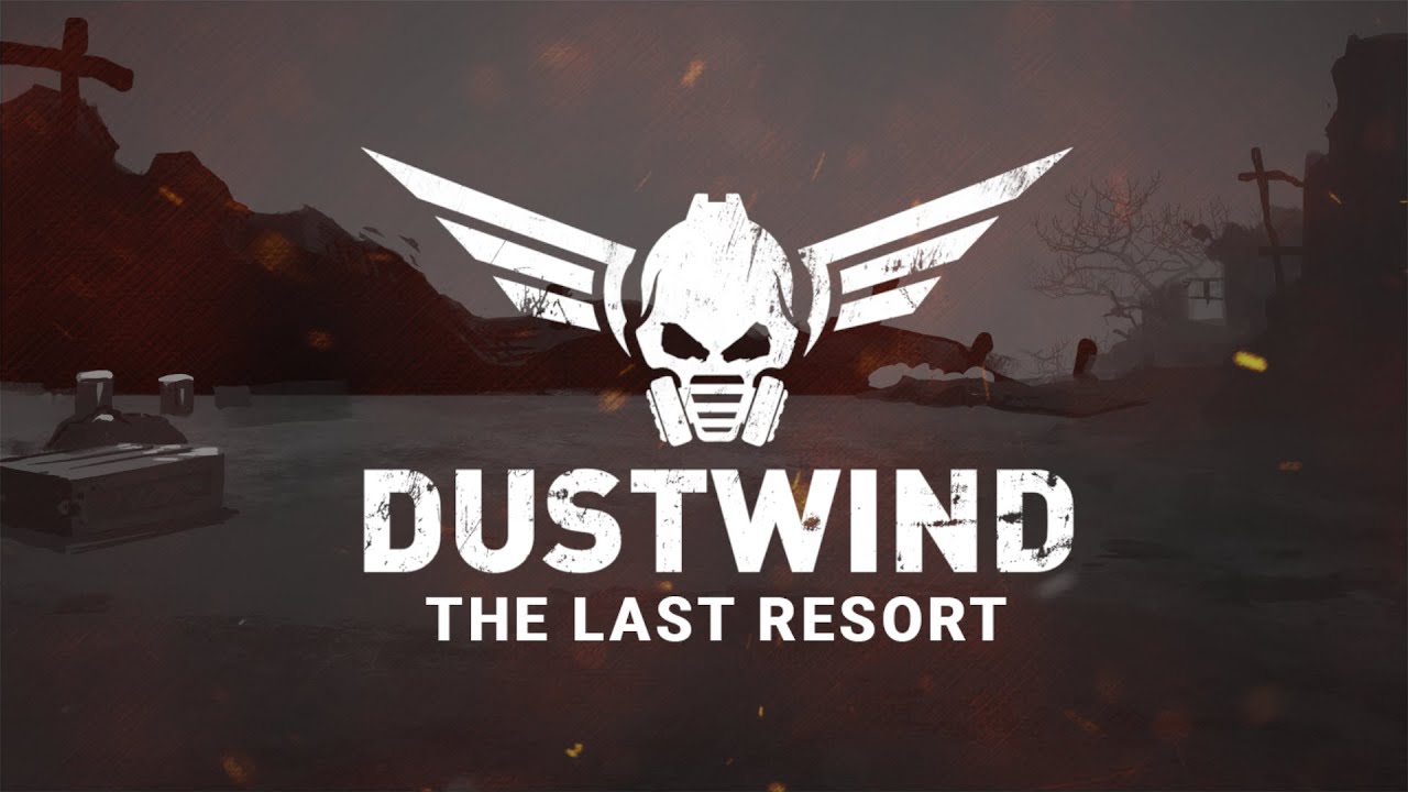 Dustwind The Last Resort