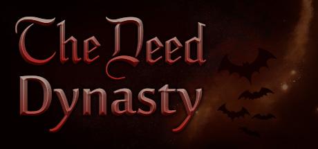 The Deed Dynasty (PC)