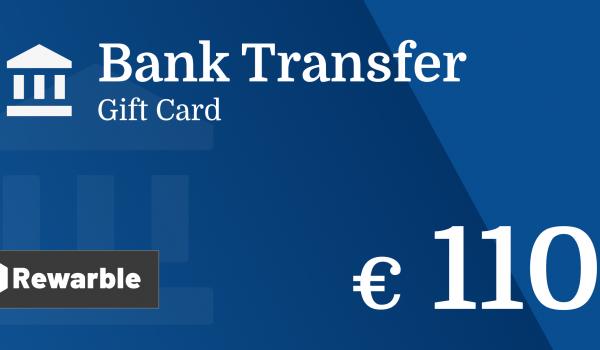Bank Transfer Gift Card 110 EUR