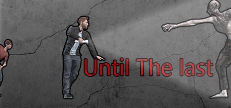 Until the last (PC)
