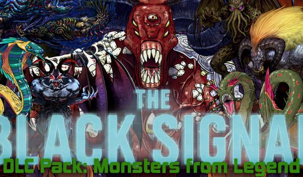 The Black Signal DLC Pack Monsters of Legend (PC)