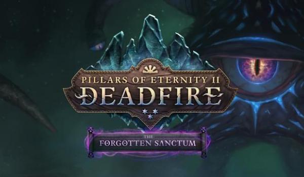 Pillars of Eternity II Deadfire The Forgotten Sanctum (DLC)