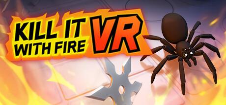 Kill It With Fire VR (PC)