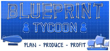 Blueprint Tycoon (PC)