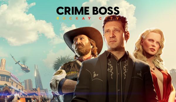 Crime Boss: Rockay City (PC)