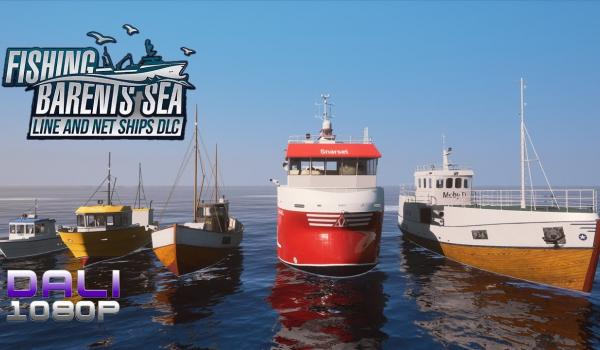 Fishing: Barents Sea - Line and Net Ships (DLC)