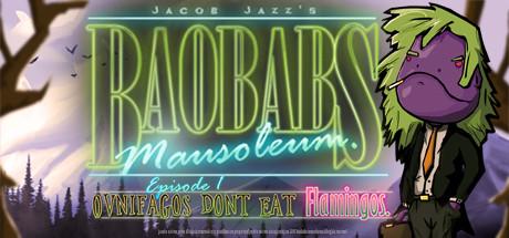 Baobabs Mausoleum Ep.1: Ovnifagos Don´t Eat Flamingos (PC)