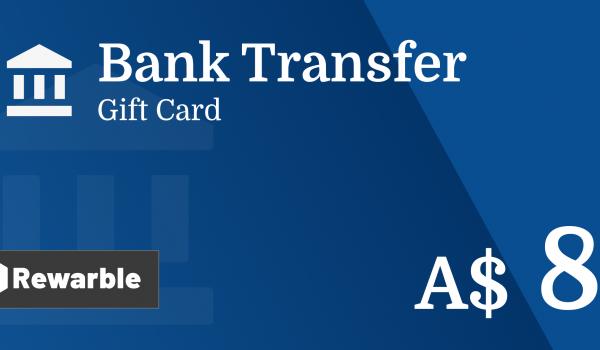 Bank Transfer Gift Card 8 AUD
