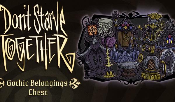 Dont Starve Together: Gothic Belongings Chest (DLC)