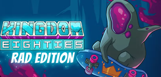 Kingdom Eighties Rad Deluxe Edition (PC)