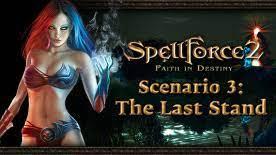 SpellForce 2 - Faith in Destiny Scenario 3: The Last Stand (DLC)