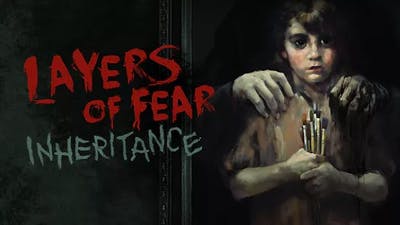 Layers of Fear Inheritance (DLC)