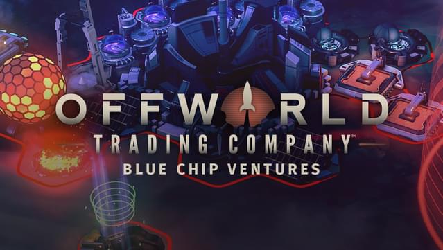 Offworld Trading Company - Blue Chip Ventures (DLC)