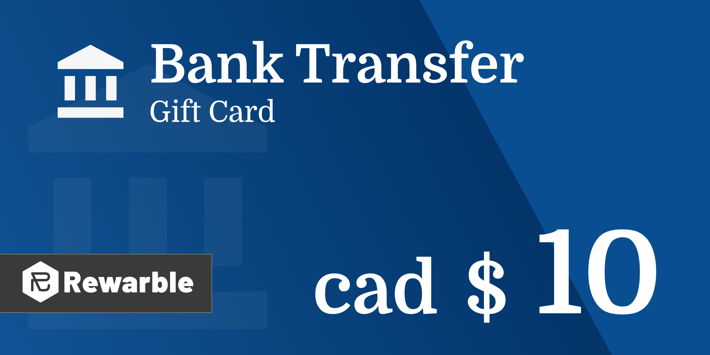 Bank Transfer Gift Card 10 CAD