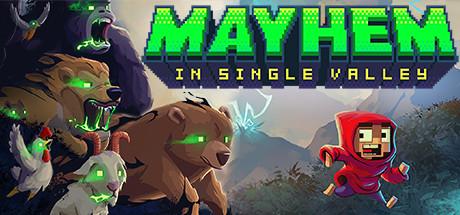 Mayhem in Single Valley (PC)