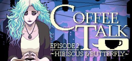 Coffee Talk Episode 2 Hibiscus and Butterfly (PC)