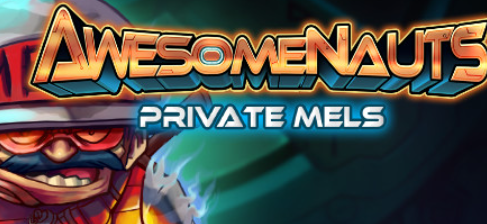 Awesomenauts Private Mels (PC)