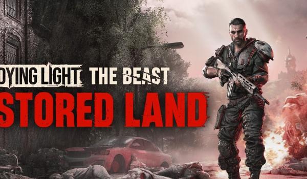 Dying Light The Beast Restored Land (PC)