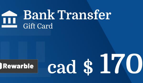 Bank Transfer Gift Card 170 CAD